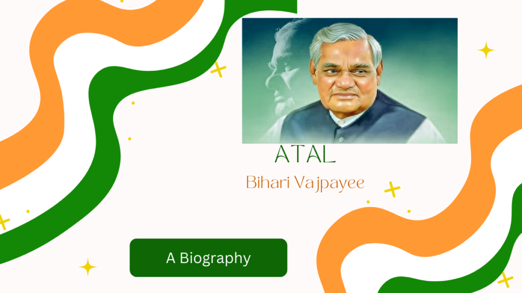 Atal Bihari Vajpayee: A Biography