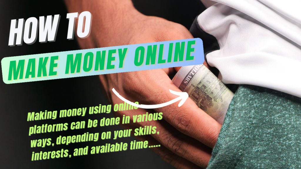 How to make money online