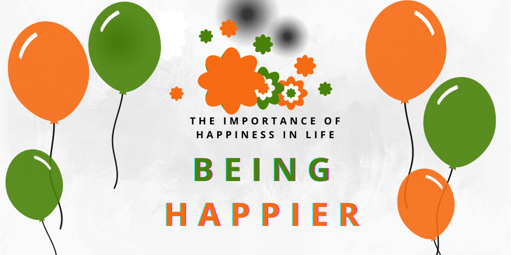 The Importance of Happiness in Life