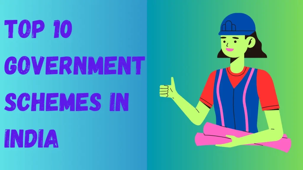 Top 10 Government Schemes in India
