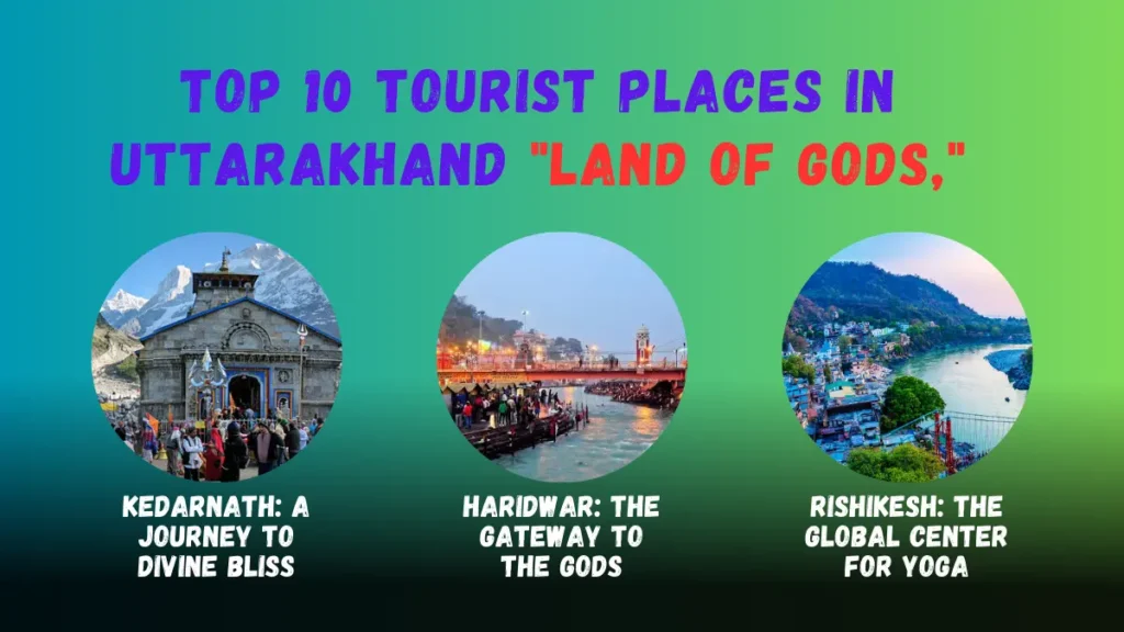 Top 10 Tourist Places in Uttarakhand