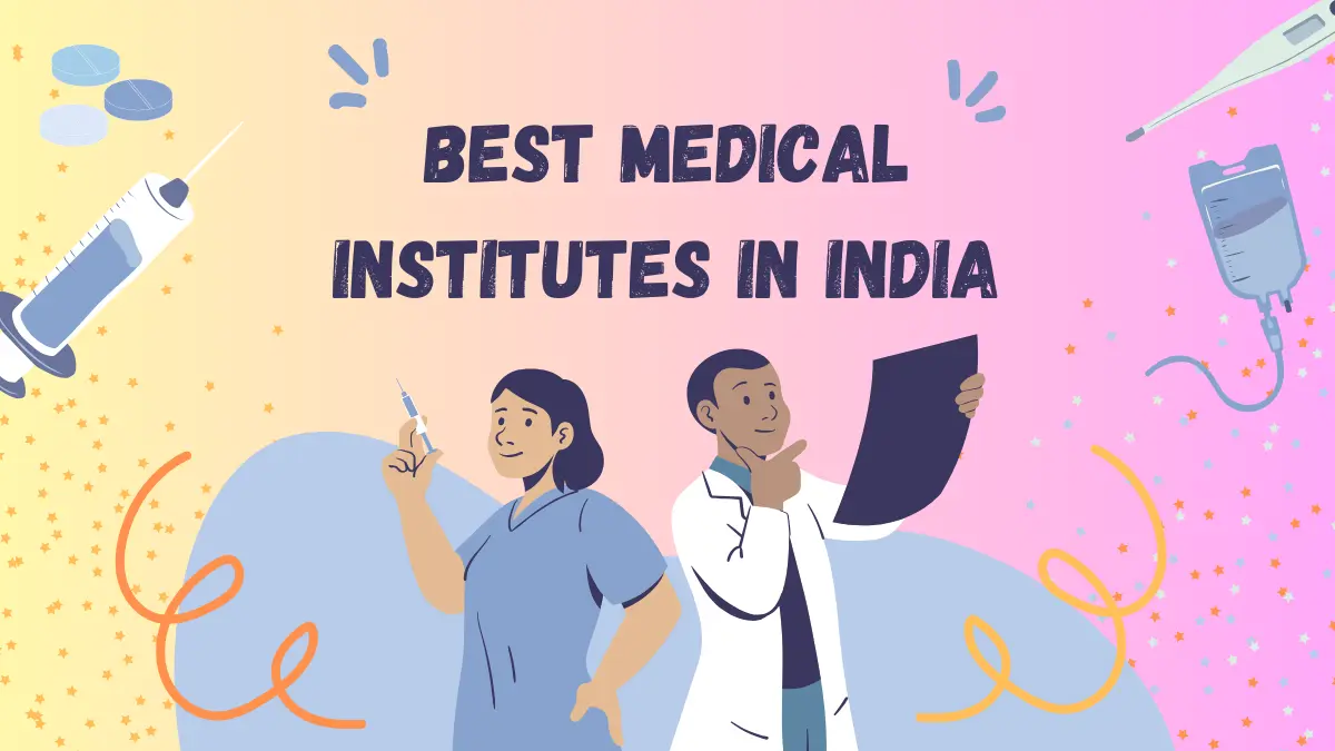 Top 10 Medical Institutes in India