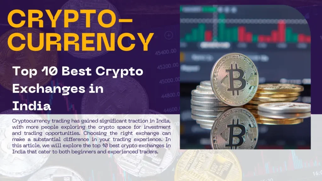 Top 10 Best Crypto Exchanges in India