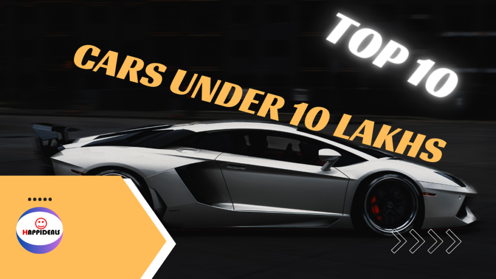 Top 10 Cars Under 10 Lakhs Near Noida, Uttar Pradesh – Best Budget Picks for 2024