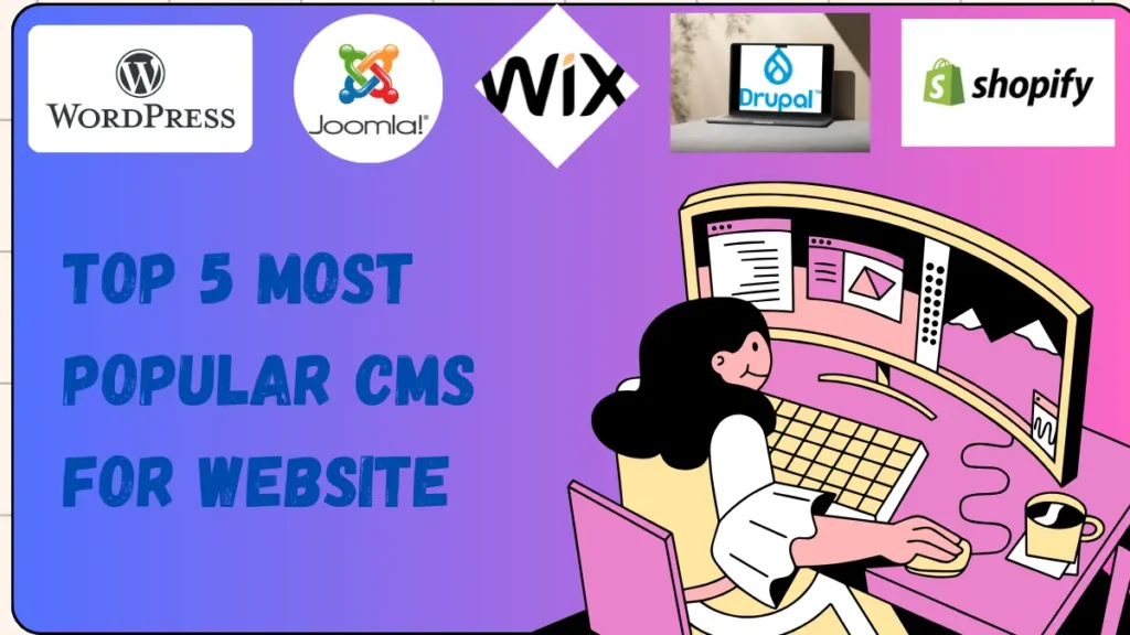 Top 5 Most Popular CMS for Website