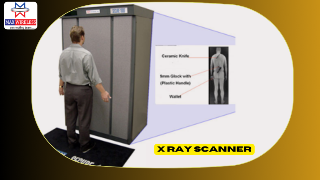Maxwireless X Ray Scanner
