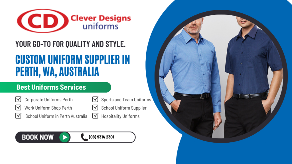 Custom Uniform Supplier in Perth, WA, Australia: Your Go-To for Quality and Style.