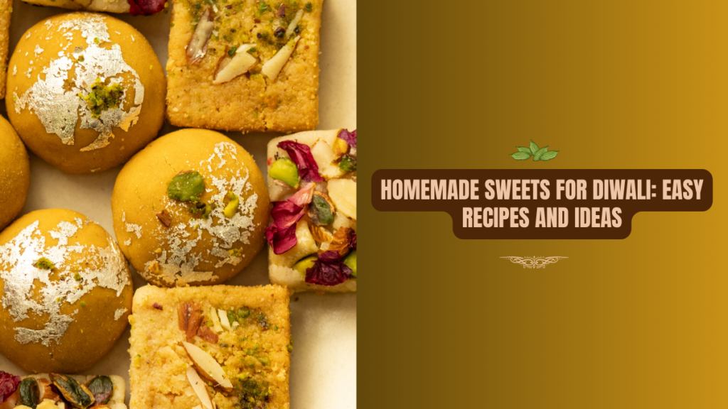 Homemade Sweets for Diwali