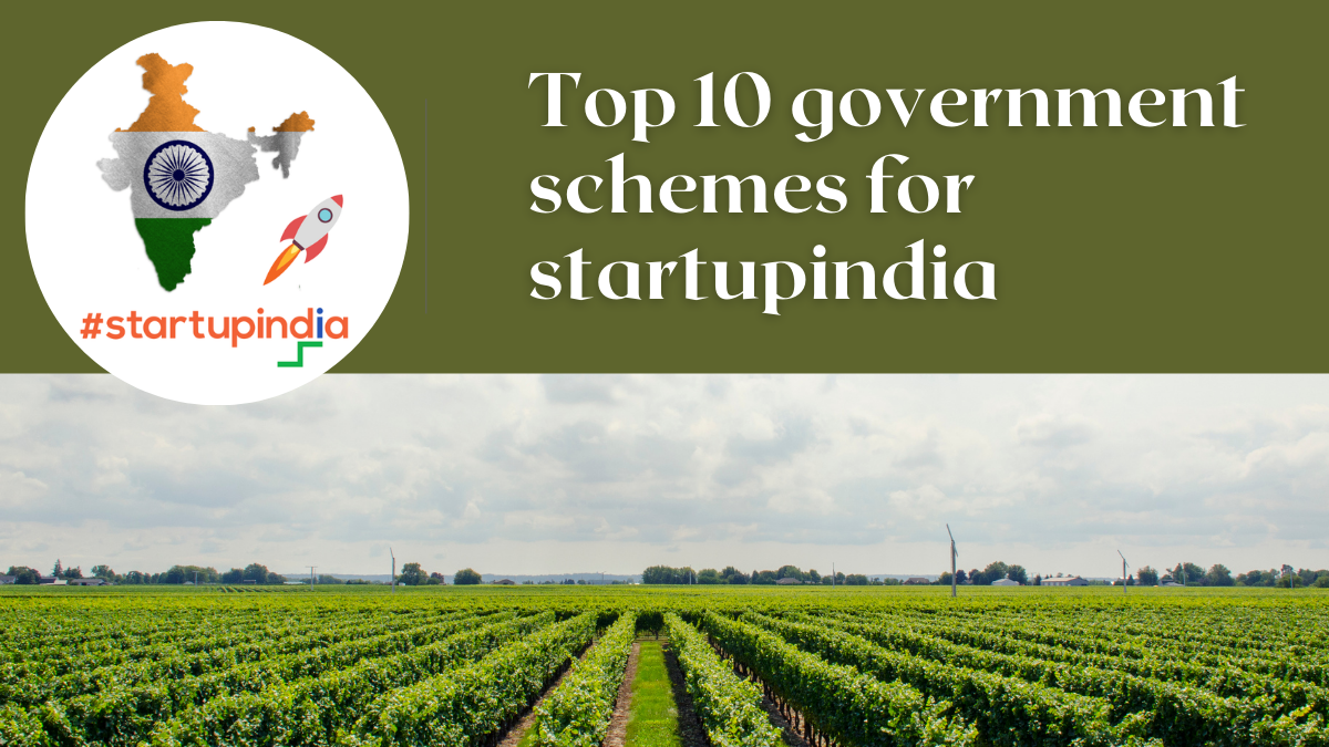 Top 10 Government Schemes for Startups in India