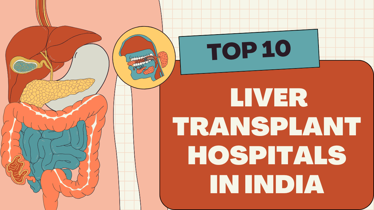 Top 10 Liver Transplant Hospitals in India