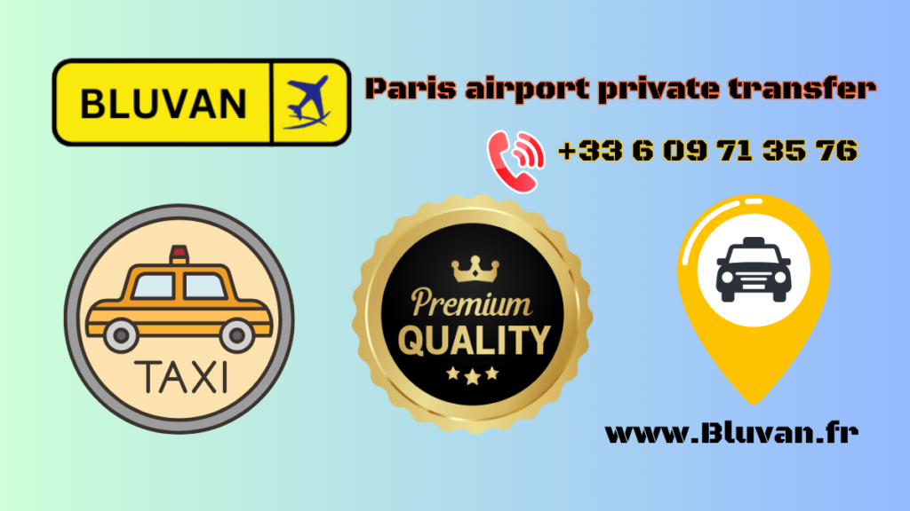 Paris Airport Private Transfer Service | CDG, Orly, Beauvais – Bluvan